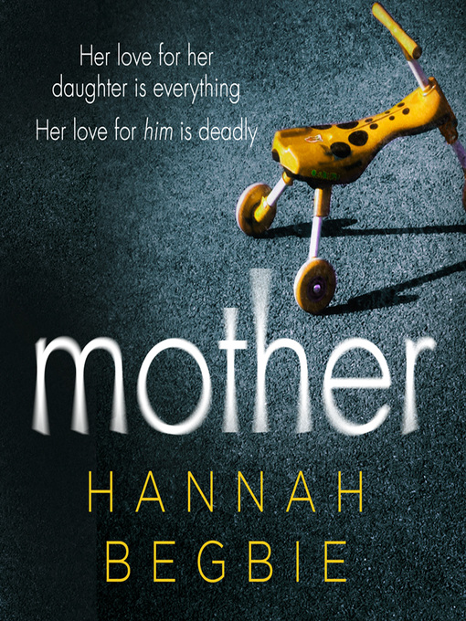 Title details for Mother by Hannah Begbie - Available